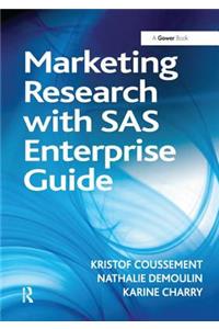 Marketing Research with SAS Enterprise Guide