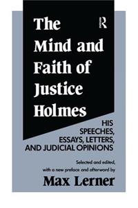 Mind and Faith of Justice Holmes