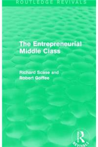 Entrepreneurial Middle Class (Routledge Revivals)
