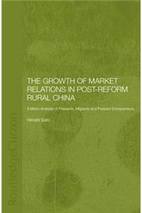 The Growth of Market Relations in Post-Reform Rural China