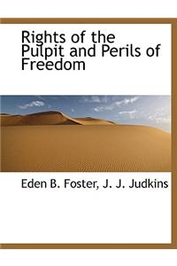 Rights of the Pulpit and Perils of Freedom