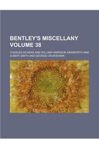 Bentley's Miscellany Volume 38