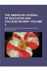 The American Journal of Education and College Review (Volume 3)