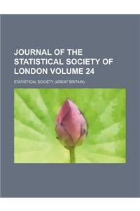 Journal of the Statistical Society of London Volume 24
