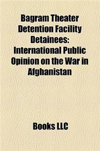 Bagram Theater Detention Facility Detainees