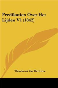 Predikatien Over Het Lijden V1 (1842)