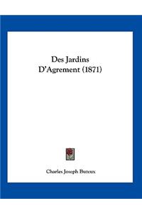 Des Jardins D'Agrement (1871)