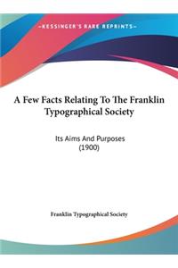 A Few Facts Relating to the Franklin Typographical Society