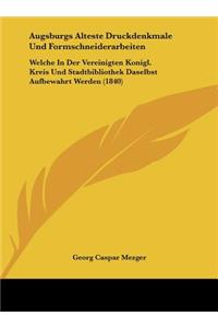 Augsburgs Alteste Druckdenkmale Und Formschneiderarbeiten