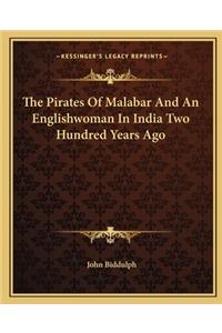 The Pirates Of Malabar And An Englishwoman In India Two Hundred Years Ago