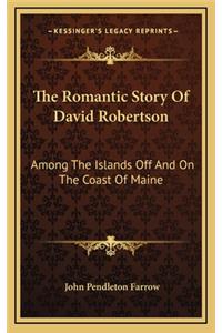 The Romantic Story Of David Robertson