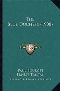 The Blue Duchess (1908)