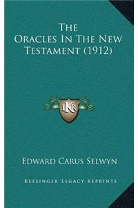 The Oracles in the New Testament (1912)