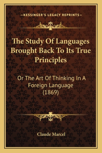 The Study Of Languages Brought Back To Its True Principles