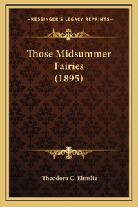 Those Midsummer Fairies (1895)