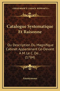 Catalogue Systematique Et Raisonne