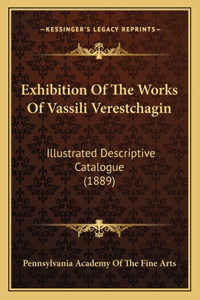 Exhibition Of The Works Of Vassili Verestchagin