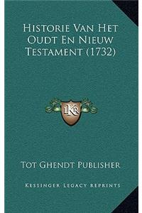 Historie Van Het Oudt En Nieuw Testament (1732)