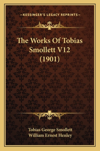 Works Of Tobias Smollett V12 (1901)