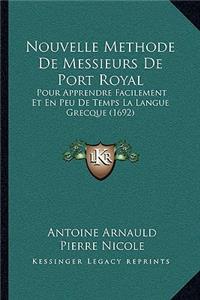 Nouvelle Methode De Messieurs De Port Royal