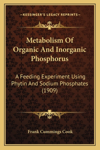 Metabolism Of Organic And Inorganic Phosphorus