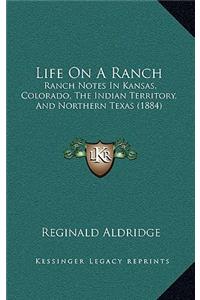 Life On A Ranch