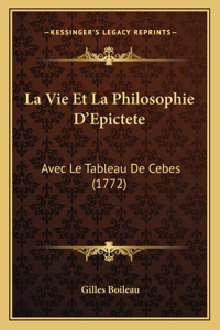 La Vie Et La Philosophie D'Epictete