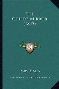 The Child's Mirror (1845)