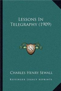 Lessons In Telegraphy (1909)