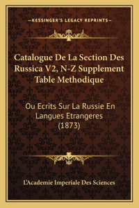 Catalogue De La Section Des Russica V2, N-Z Supplement Table Methodique