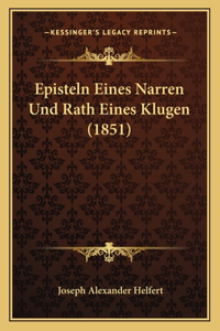 Episteln Eines Narren Und Rath Eines Klugen (1851)