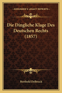 Dingliche Klage Des Deutschen Rechts (1857)