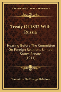 Treaty Of 1832 With Russia