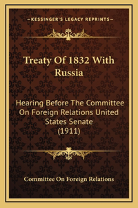 Treaty Of 1832 With Russia