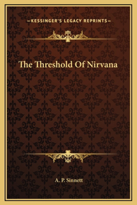 The Threshold Of Nirvana