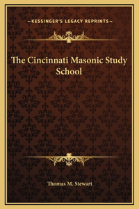 The Cincinnati Masonic Study School