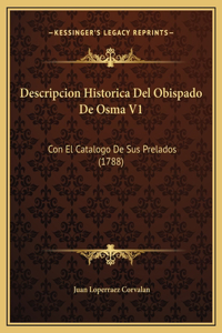 Descripcion Historica Del Obispado De Osma V1