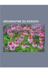 Geographie Du Kosovo