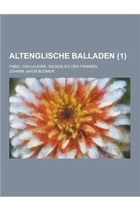 Altenglische Balladen; Fabel Von Laudine, Siegeslied Der Franken (1 )