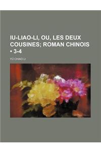 Iu-Liao-Li, Ou, Les Deux Cousines (3-4); Roman Chinois
