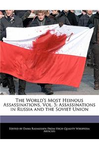 The World's Most Heinous Assassinations, Vol. 5: Assassinations in Russia and the Soviet Union