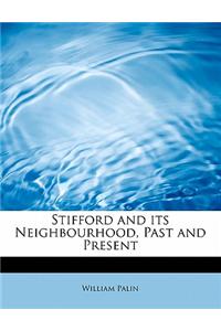 Stifford and Its Neighbourhood, Past and Present