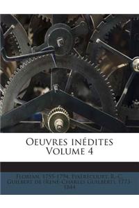 Oeuvres inédites Volume 4