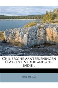 Chineesche Aanteekeningen Omtrent Nederlandsch-Indie...