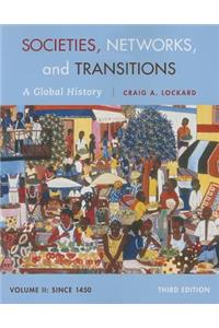 Societies, Networks, and Transitions, Volume 2