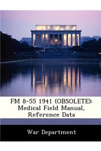 FM 8-55 1941 (Obsolete)