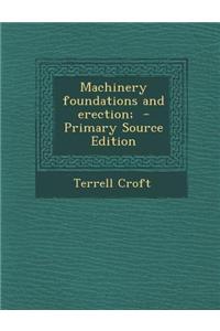 Machinery Foundations and Erection;