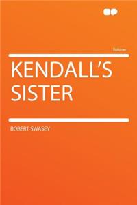 Kendall's Sister