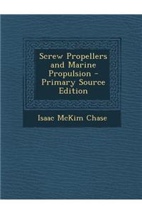 Screw Propellers and Marine Propulsion