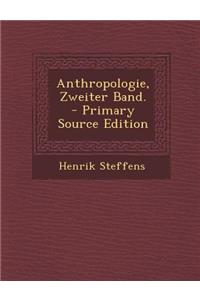 Anthropologie, Zweiter Band. - Primary Source Edition